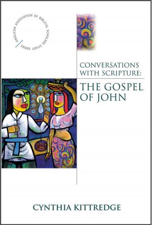 Cover of the book Conversations with Scripture: The Gospel of John by Patrick S. Cheng