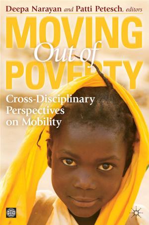Cover of the book Moving Out Of Poverty (Volume 1): Crossdisciplinary Perspectives On Mobility by Topa Giuseppe; Megevand Carole; Karsenty Alain; Debroux Laurent