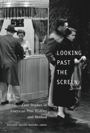 Cover of the book Looking Past the Screen by 