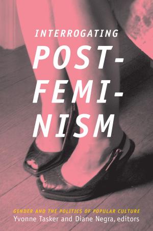 Cover of the book Interrogating Postfeminism by Stanley Fish, Fredric Jameson, Slavoj Zizek