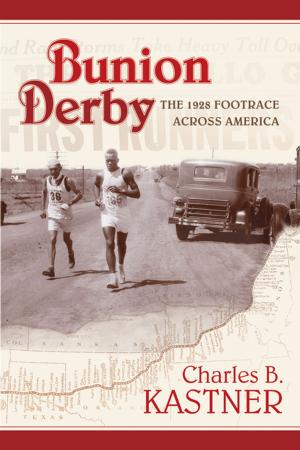 Cover of the book Bunion Derby by Francisco A. Lomelí, Clark A. Colahan