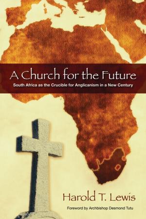 Cover of the book A Church for the Future by Lauren F. Winner