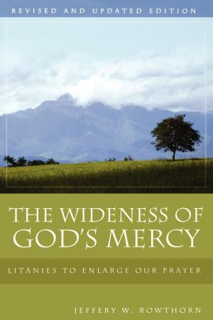 Book cover of The Wideness of God's Mercy, Revised and Updated Edition