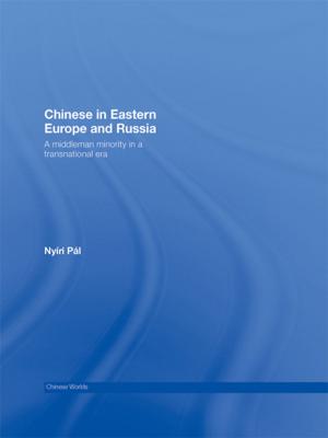 Cover of the book Chinese in Eastern Europe and Russia by Brian Moeran