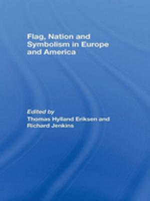 Cover of the book Flag, Nation and Symbolism in Europe and America by 