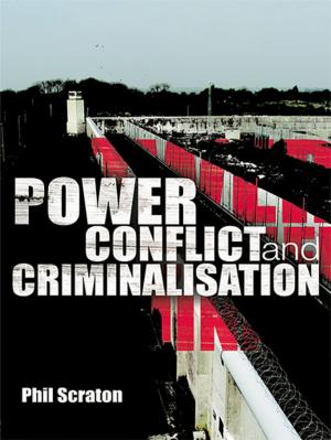 Cover of the book Power, Conflict and Criminalisation by Werner Stark