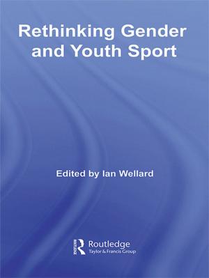 Cover of the book Rethinking Gender and Youth Sport by Jean Garner Stead, W. Edward Stead