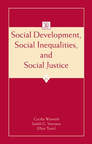 Cover of the book Social Development, Social Inequalities, and Social Justice by James Strong