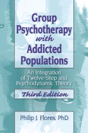 Cover of the book Group Psychotherapy with Addicted Populations by Doris Layton MacKenzie, Summer Acevedo, Lauren O'Neill, Wendy Povitsky
