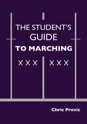 Cover of the book The Student's Guide to Marching by Michael Williams