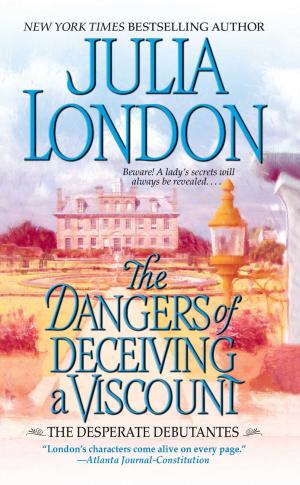 Cover of the book The Dangers of Deceiving a Viscount by Maddy Hunter