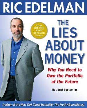Cover of the book The Lies About Money by Karin Abarbanel, Bruce Freeman