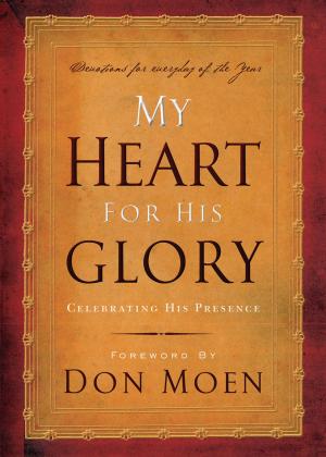 Cover of the book My Heart for His Glory by John F. MacArthur
