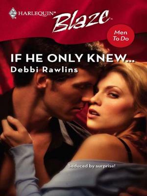 Cover of the book If He Only Knew... by Nadia Nichols