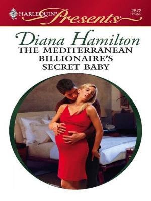 Book cover of The Mediterranean Billionaire's Secret Baby