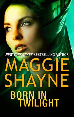 Cover of the book Born in Twilight by Maggie Shayne