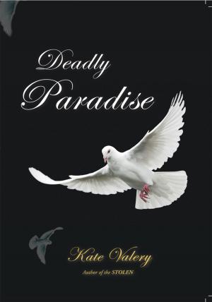 Cover of the book Deadly Paradise by Harvey O. Minnick Jr.
