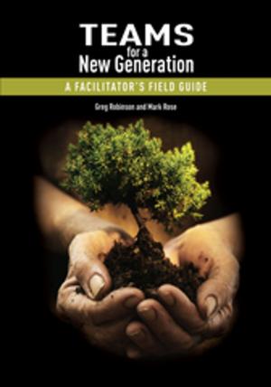 Cover of the book Teams for a New Generation by Michael Harvey, Heinrich Bedford-Strohm, Michael Wolf, Tanja Fußy
