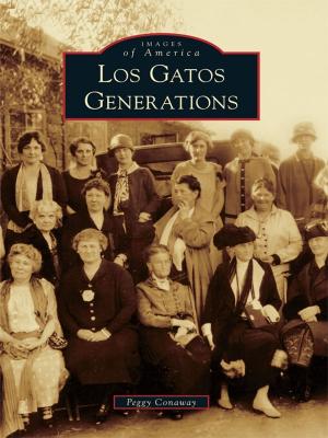 Cover of the book Los Gatos Generations by Richard A. Santillán, Joseph Thompson, Mikaela Selley, William Lange, Gregory Garrett