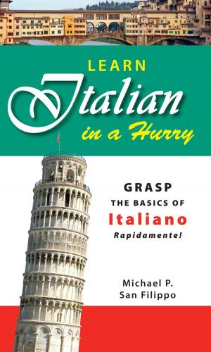 Cover of the book Learn Italian in a Hurry by Marian Singer, Trish MacGregor