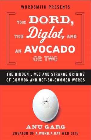Cover of the book The Dord, the Diglot, and an Avocado or Two by Yvonne Goessling