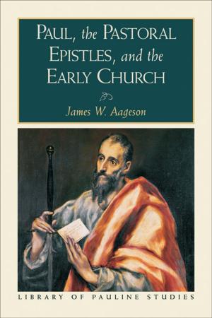 Cover of the book Paul, the Pastoral Epistles, and the Early Church (Library of Pauline Studies) by Steve Sjogren