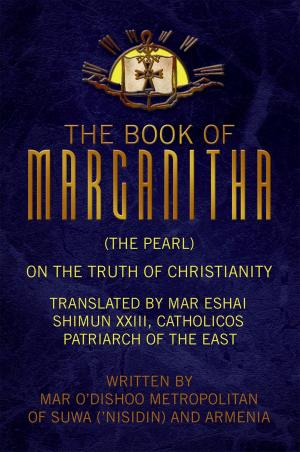 Cover of the book The Book of Marganitha (The Pearl) by Dr. Clifton Wilcox
