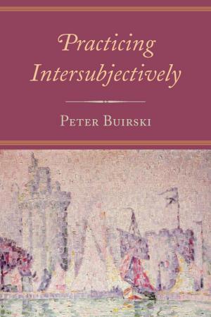 Cover of the book Practicing Intersubjectively by Lucy Holmes