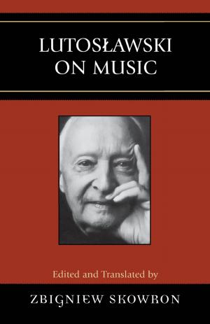 Cover of the book Lutoslawski on Music by Francisco J. Romero Salvadó