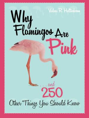 Cover of the book Why Flamingos Are Pink by Neil Sperry