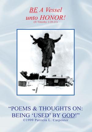 Cover of the book ''Poems & Thoughts On: Being 'Used' by God!'' by Terry L. Wood