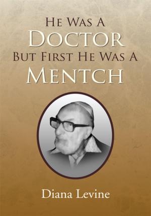 Cover of the book He Was a Doctor but First He Was a Mentch by Nora Sojourner Chalfont