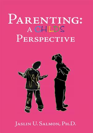 Cover of the book Parenting: a Child's Perspective by Brianna Webb
