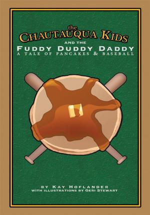 Cover of the book The Chautauqua Kids and the Fuddy Duddy Daddy by William Griffin