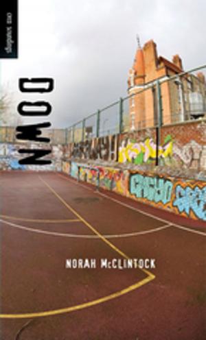 Cover of the book Down by Norah McClintock