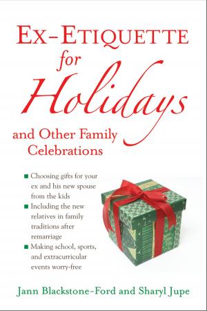 Cover of the book Ex-Etiquette for Holidays and Other Family Celebrations by Ty Kolstedt, Dr. Azeem Z. Vasi