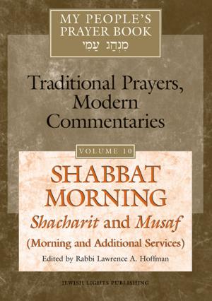 Cover of the book My Peoples Prayer Book, Vol. 10 by Chasya Katriela Eshkol