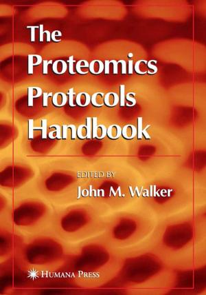 Cover of the book The Proteomics Protocols Handbook by Michael Williams, Jeffrey B. Malick