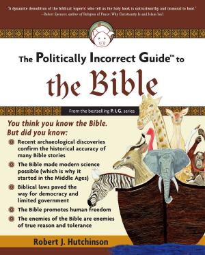 Cover of the book The Politically Incorrect Guide to the Bible by James Delingpole