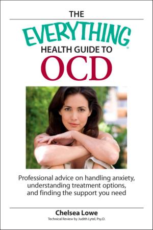 Cover of the book The Everything Health Guide to OCD by Peter Sander, Scott Bobo