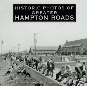 Book cover of Historic Photos of Greater Hampton Roads