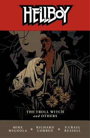 Book cover of Hellboy Volume 7: The Troll Witch and Others