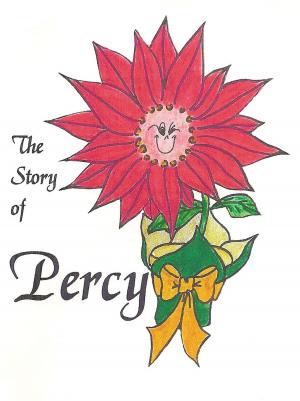 Cover of the book The Story of Percy by Aubri Tallent, Andrei Tallent, Fredy Bush