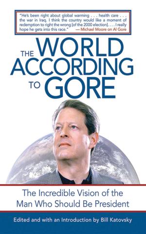 Cover of the book The World According to Gore by Joseph Alton, Amy Alton