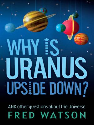 Cover of the book Why Is Uranus Upside Down? by Caroline Baum