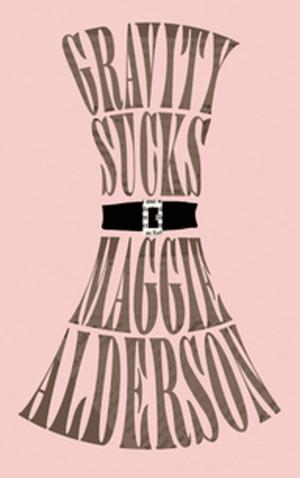 Cover of the book Gravity Sucks by Helen Kelly