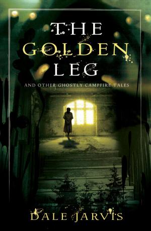 Cover of The Golden Leg: And Other Ghostly Campfire Tales