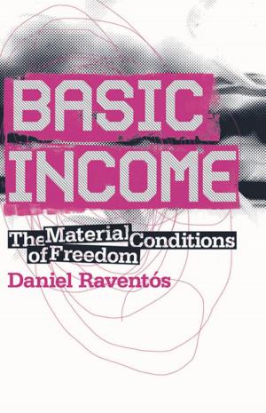 Cover of the book Basic Income by Antonis Vradis, Evie Papada, Joe Painter, Anna Papoutsi