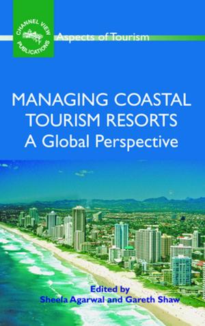 Cover of the book Managing Coastal Tourism Resorts by Dr. Susanne Becken, Prof. John E. Hay