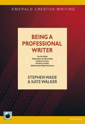 Cover of the book Being A Professional Writer by Steven Rimmer